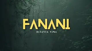 Dizasta Vina - Fanani