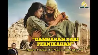 GAMBARAN DARI PERNIKAHAN|Seri Pelajaran Sekolah Sabat 2025|Triwulan 2|-SR samros_