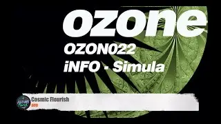 iNFO - Cosmic Flourish [Ozone Recordings]