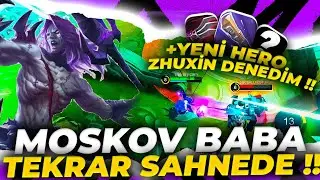 SAPLAYICI MOSKOV SAHNEDE + YENİ HERO ZHUXİN DENEDİM !! | Mobile Legends