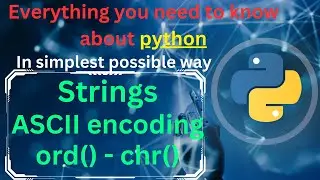 Strings ASCII encoding | ord(), chr() methods | 