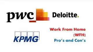 PWC, KPMG, Deloitte India - Permanent WFH with Pay Cut! Good or Bad?