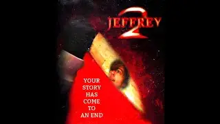 JEFFREY 2 (A CREEPYPASTA MOVIE)
