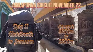 Annapurna Circuit Trek - Day 11 to Muktinath to Jomsom 3rd Nov 22