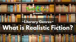 What Is Realistic Fiction? I Literary Genres for Kids on TurtleDiary.com
