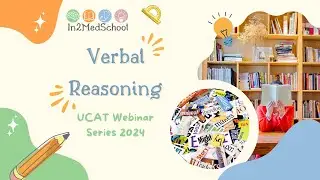 UCAT Webinar 2024 Episode 2 - Verbal Reasoning