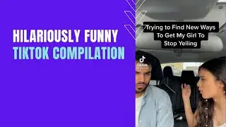 Hilariously Funny Tiktok Compilation