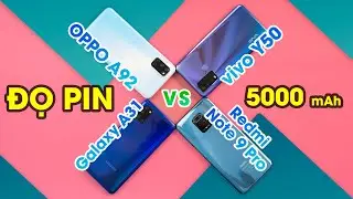 Đo pin 5.000mAh Galaxy A31, OPPO A92, Redmi Note 9 Pro vs Vivo Y50: Kết quả bất ngờ