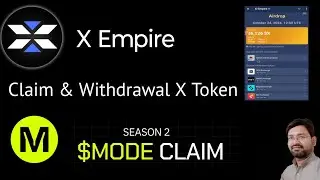 X Empire X Token Withdrawal !! & Mode Network Session 2 Claim Airdrop !!
