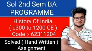 Sol 2nd Sem History Assignment 2021 | Du Sol 2nd Semester Solved Assignment 2021