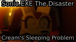 Sonic.EXE The Disaster | Cream's Sleeping Problems | Roblox Animation