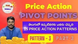 Price Action PIVOT POINTS తెలుగులో | Pivot points strategies | PATTERN - 3 | Part- 2 |#stockmarket