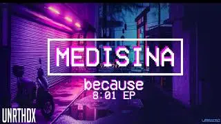 Because - Medisina (