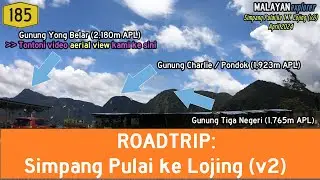 ROADTRIP: Simpang Pulai ke Tanah Tinggi Lojing (v2)