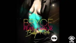 Bryce Feat. J-Malik - Body Rock