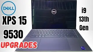 Dell Xps 15 9530 upgrade options (i9 13th Gen)