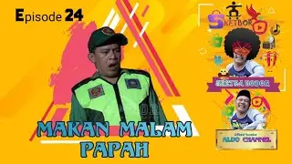 Makan Malam Papah | Episode 24 Bodor Sunda Sketbor - Sketsa Bodor