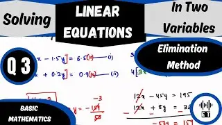 Solving Linear Equations In Two Variables | Elimination Method | Questions 3