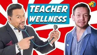 Teacher Wellness | Mental and Physical Health of Teachers | Interview with Dr Darren Green