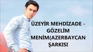 Üzeyir Mehdizade - Gözelim Menim (Azerbaycan Müziği)