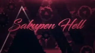 Sakupen Hell (Extreme Demon) by Noobas | On Stream | Geometry Dash
