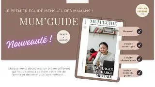 Soulager la Charge mentale des mères | MUM'GUIDE numéro 1