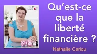 Qu'est ce que la liberté financière ?