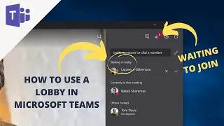 How to Make People Wait in a Lobby | Microsoft Teams Tutorial