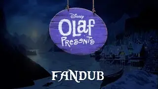 Olaf Presents fandub - The Little Mermaid