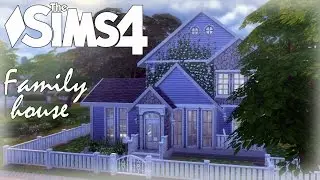 The Sims 4 Строительство | Семейный дом | Family house