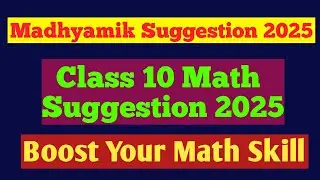 Madhyamik Math Suggestion / Madhyamik Math / Madhyamik 2025