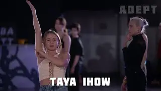 ADEPT DANCE PROJECT | TAYA IHOW