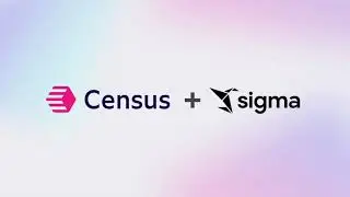 Census + Sigma Integration: Activate your Sigma workbooks in every business tool with Census