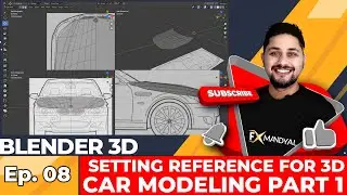 EP 08 CAR Modeling Part 1 Setting Reference & Modeling Blender Hindi 