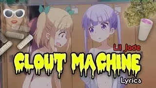Lil Jade - CLOUT MACHINE