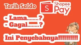 Penyebab Penarikan Saldo Shopeepay Lama Masuk/Gagal