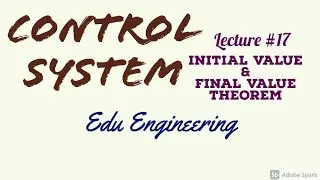 Lec#17 | Initial value theorem | Final Value Theorem