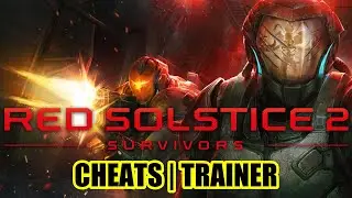 Red Solstice 2 Survivors Cheats