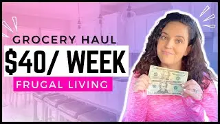LIVING ON $40 A WEEK | Frugal Grocery Haul (How To Save Money On Your Food Bill)