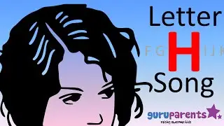 Learn the Letter H Song