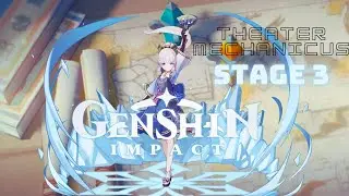 Genshin Impact - Theater Mechanicus (Stage 3)