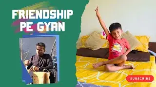 Friendship pe Gyan | Real Life Duet 