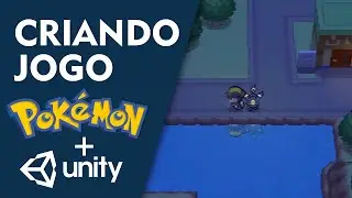 UNITY: Criando Jogo de Pokémon