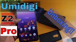 Umidigi Z2 Pro Unboxing and first impression! [2018]