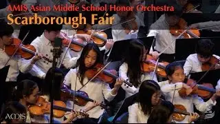 Scarborough Fair - AMIS Asian Middle School Honor Orchestra