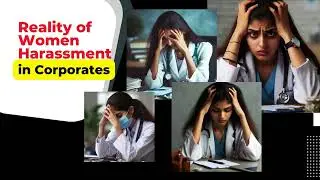 Reality of Women Harassment in Corporates #workplaceharrasement #womenharrasment