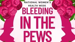 Bleeding in the Pews Webinar coming your way