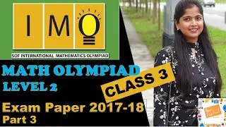 IMO Math Olympiad Level 2 Class 3 - Exam Paper 2017-2018 (Part 3) :Everyday  Mathematics explained
