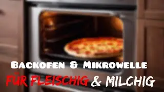 Kaschrut bei Backofen & Mikrowelle