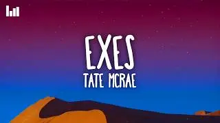 Tate McRae - Exes (Lyrics)